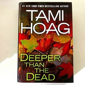 Hardcover Book "Deeper Than The Dead" by Tami Hoag